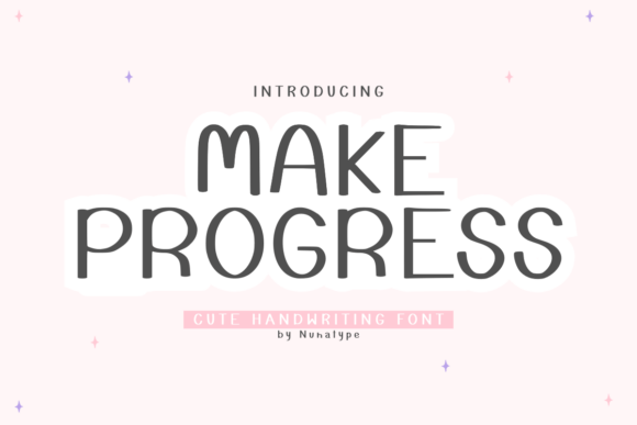 Make Progress: A Sassy Handwritten Font for Crafters