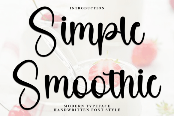 Simple Smoothie Font: A Designer’s Branding Story