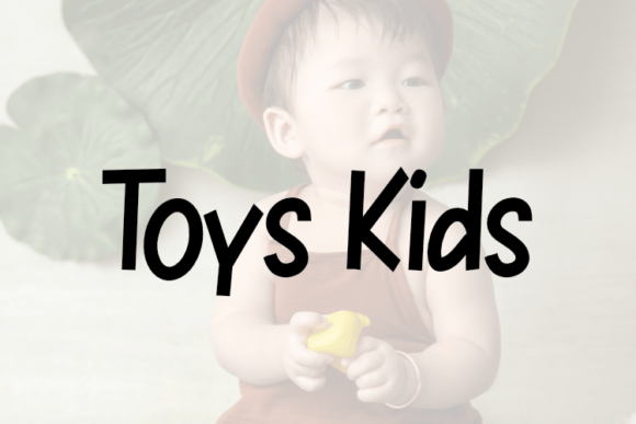 Toys Kids Font: A Playful Typeface for Bold Branding